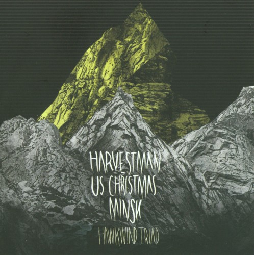Harvestman/Minsk/US Christmas - Hawkwind Triad